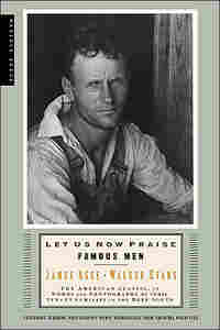 'Let Us Now Praise Famous Men' by James Agee